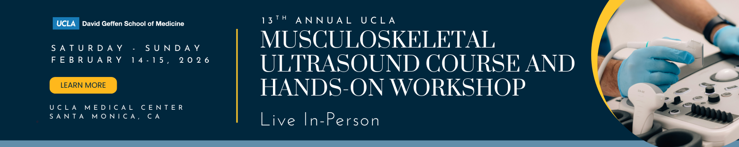 13th Annual UCLA Musculoskeletal Ultrasound Course and Hands-On Workshop Banner